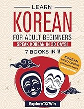Learn Korean for Adult Beginners: 7 Books in 1: Speak Korean In 30 Days!