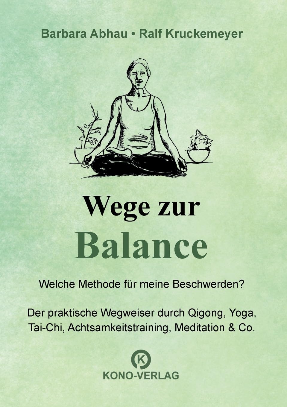 Wege zur Balance: Methoden gegen Alltagsbeschwerden im Überblick