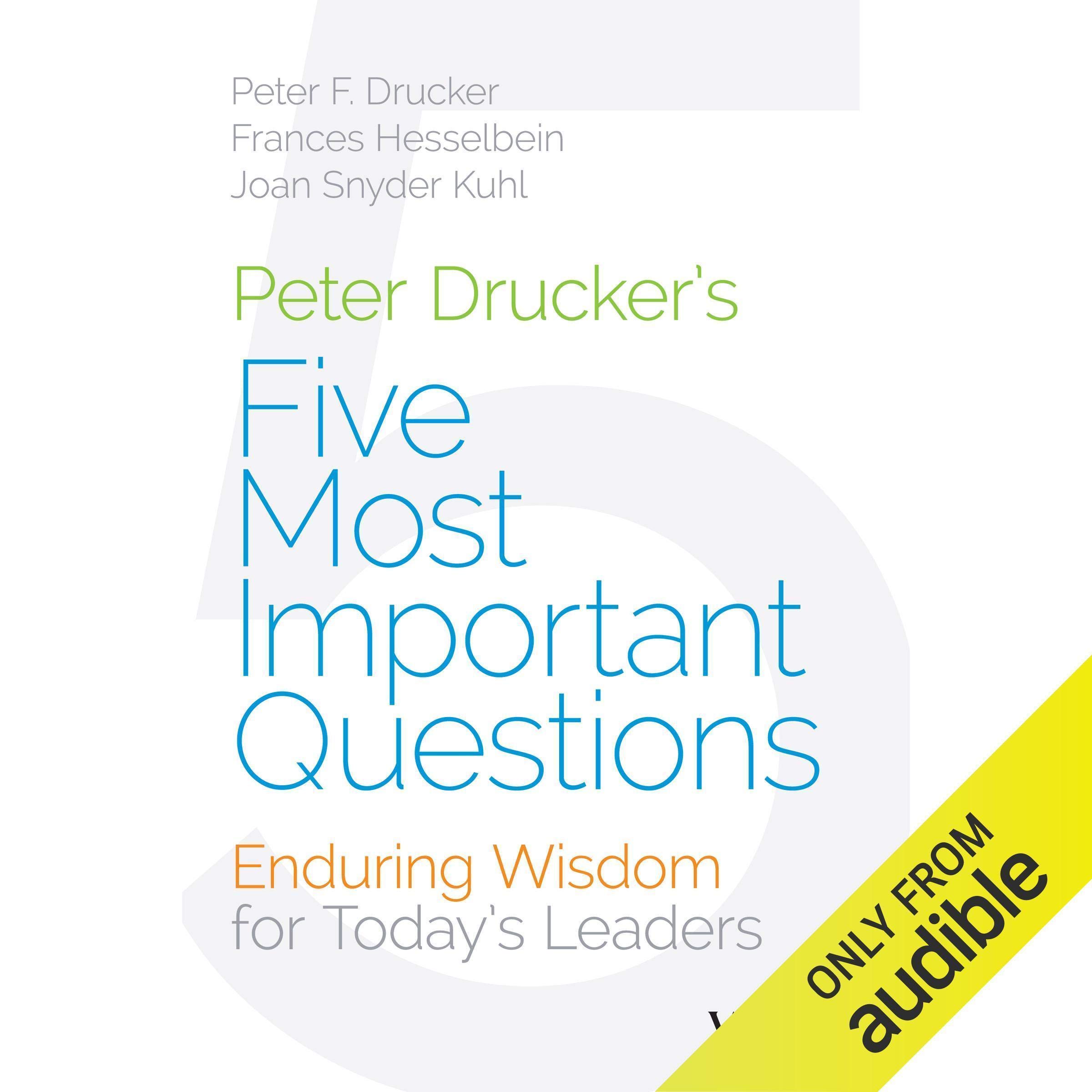 Peter Drucker's Five Most Important Questions