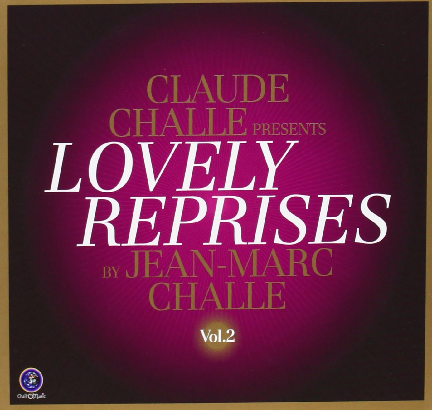 Lovely Reprises 2 [Audio CD] Challe, Claude