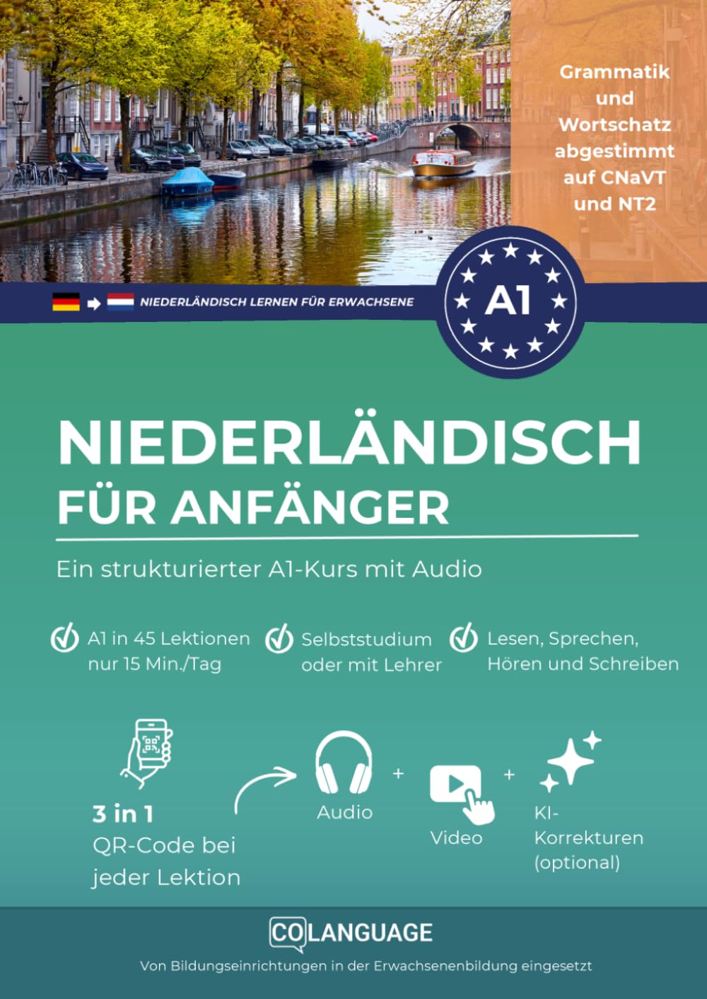 Niederländisch für Anfänger – Ein strukturierter A1-Kurs mit Audio: Niederländisch lernen für Selbststudium oder mit Lehrer. Mit Dialogen, Grammatik, ... lernen für Erwachsene, Band 1)