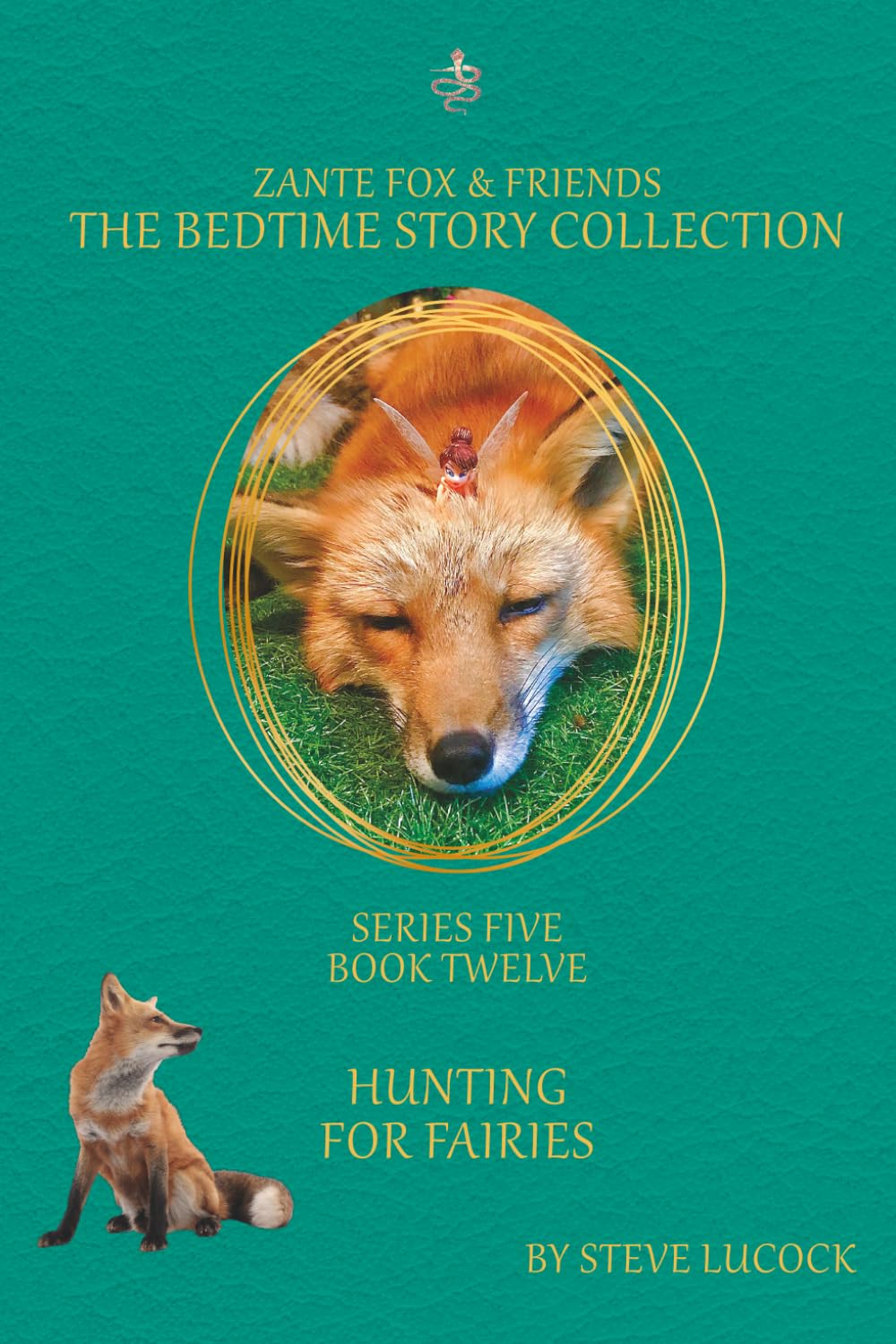 Hunting For Fairies (The Bedtime Story Collection - Series 5)