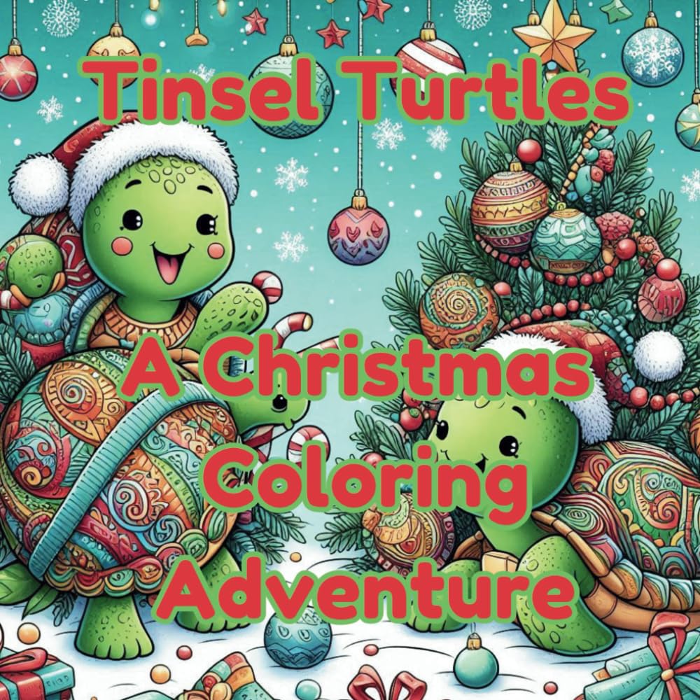 Tinsel Turtles: A Christmas Coloring Adventure (Merry Christmas FUN!)
