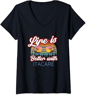 Womens Itacare Souvenir / Life Is Better With Itacare! Funny Saying V-Neck T-Shirt