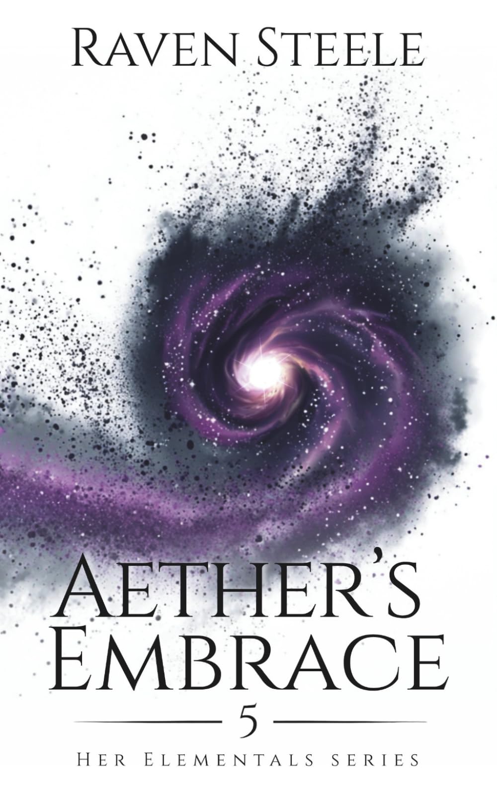 Aether's Embrace: A Fantasy Romance Novel (Her Elementals)