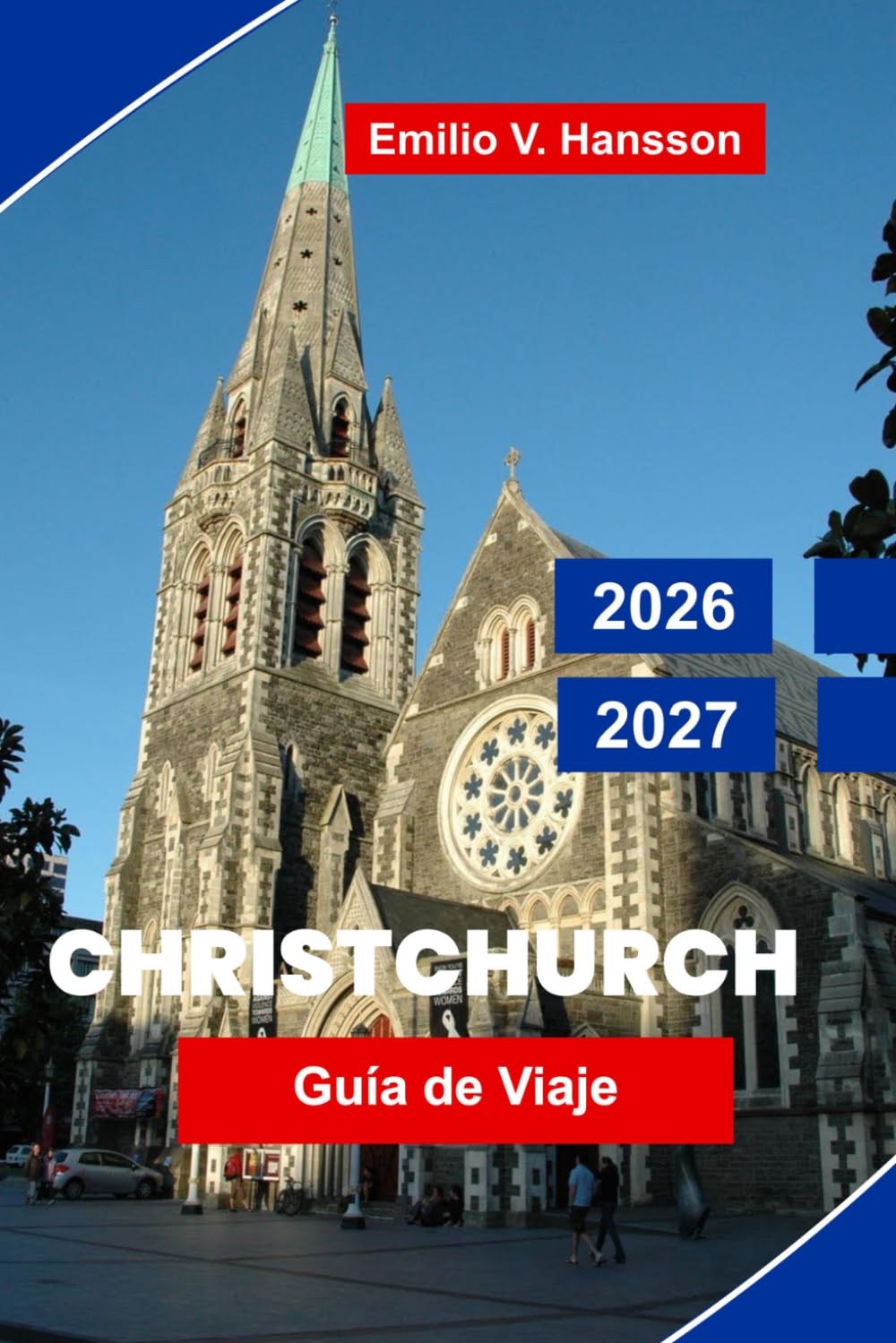 Christchurch Guía de viaje 2026-2027: Descubre el encanto de la ciudad jardín, paisajes costeros, atracciones culturales, gastronomía local y consejos prácticos para tu aventura en Nueva Zelanda