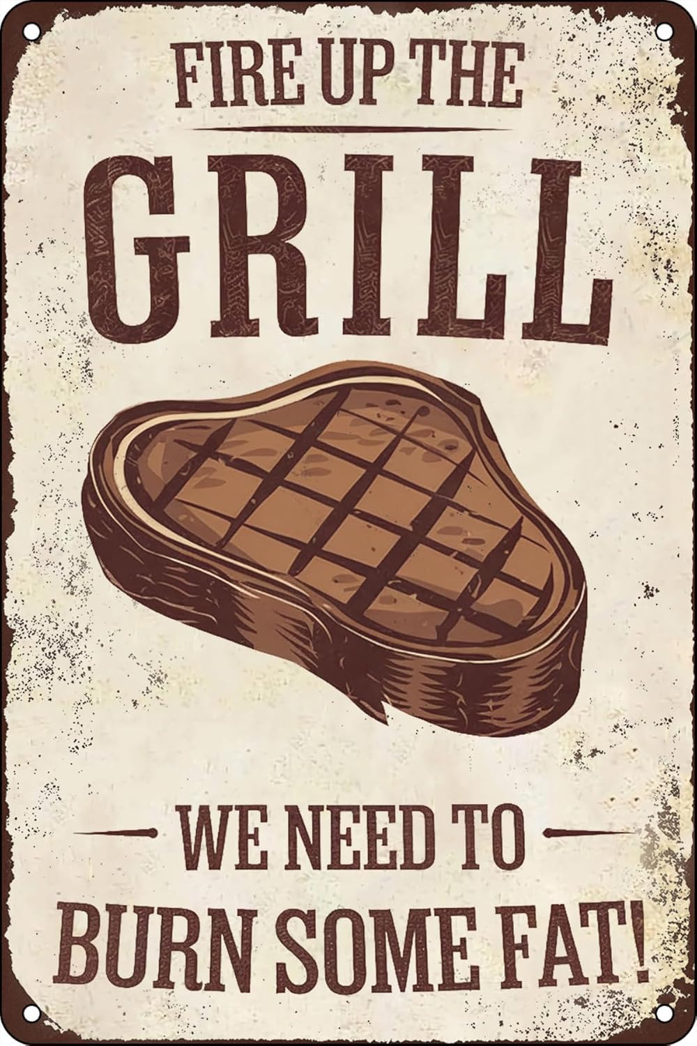 Funny BBQ Vintage Metal Tin Sign Fire Up The Grill We Need to Burn Some Fat Sign for Home Patio Deck Grill Themed Restaurant Bar Decorative Sign 8 X 12 Inch