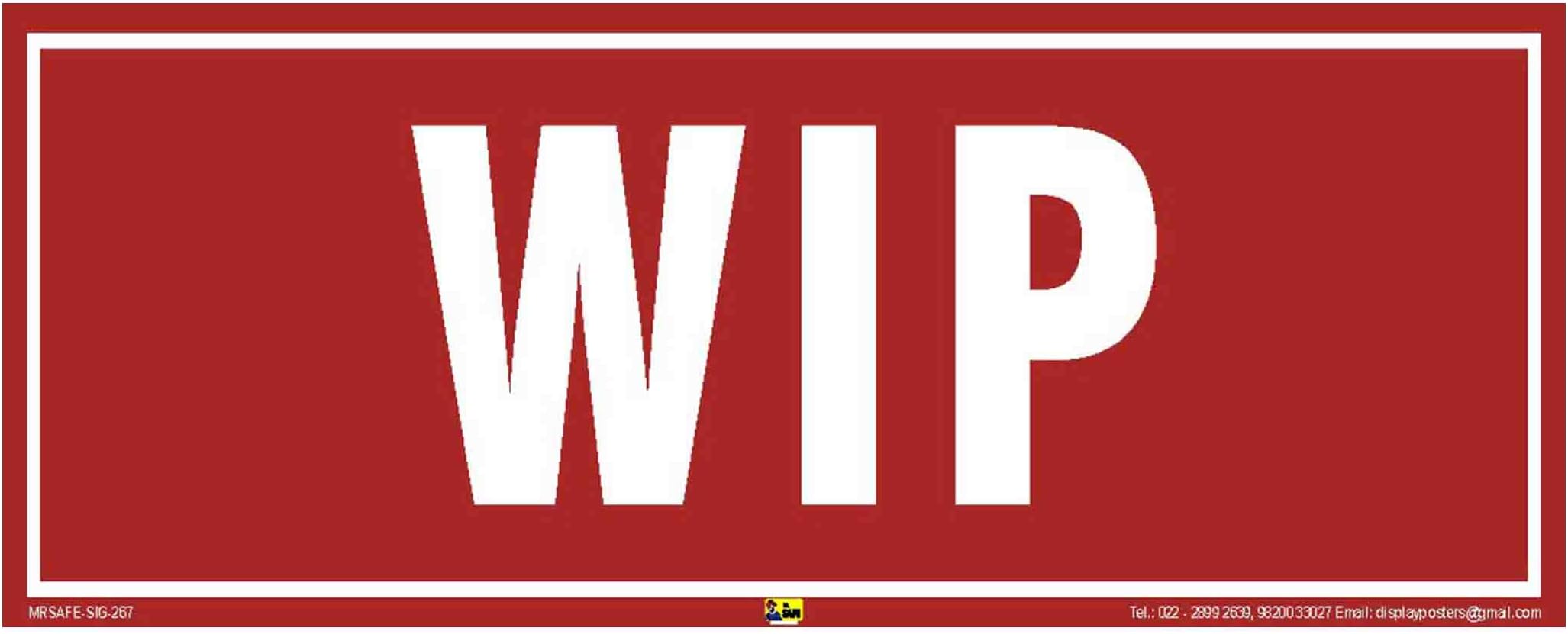 Mr. Safe - Work In Progress (WIP) Sign PVC Sticker 12 Inch X 4 Inch