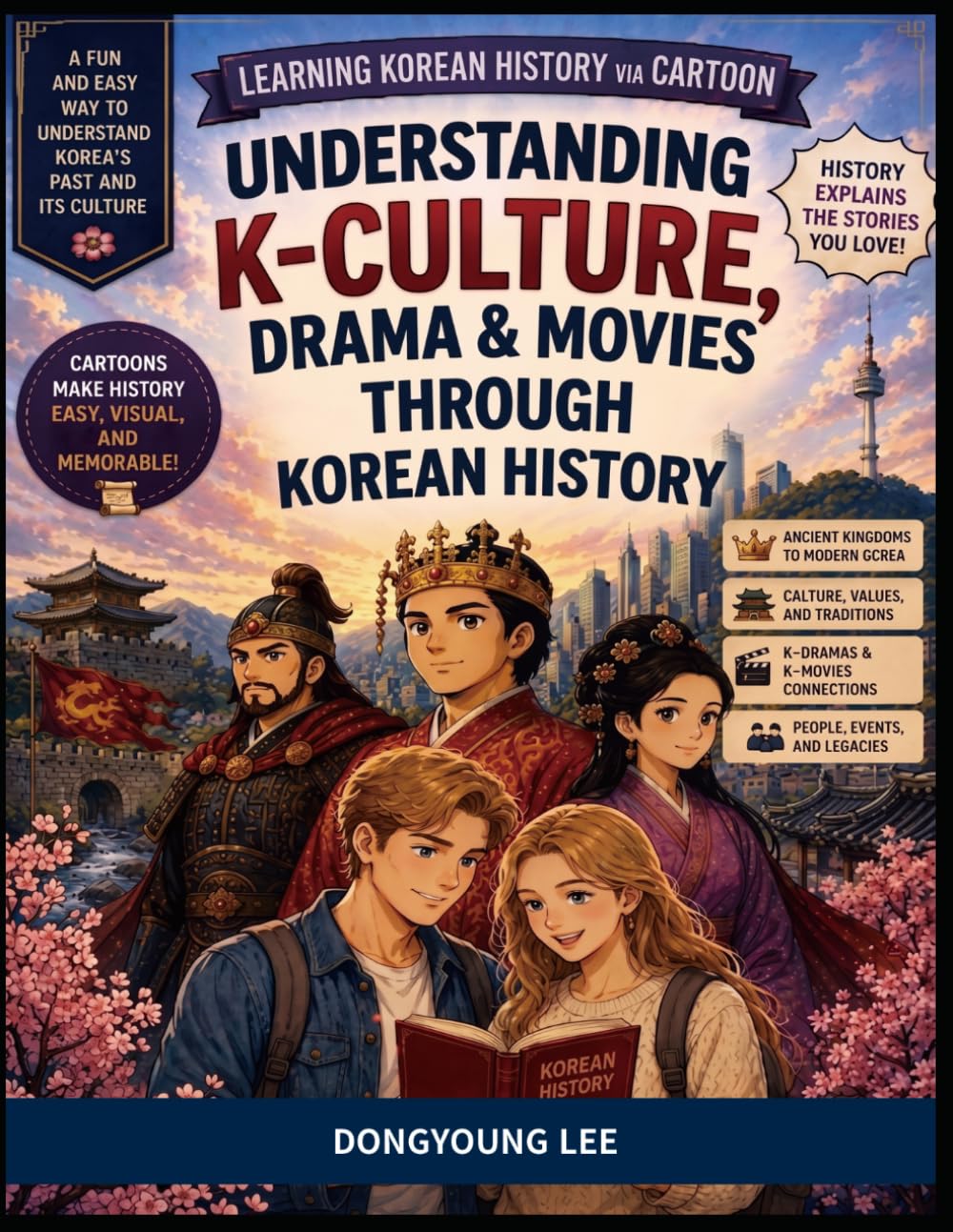 Learning Korean History via Cartoon: Understanding K-Culture(Drama & Movies) through Korean History