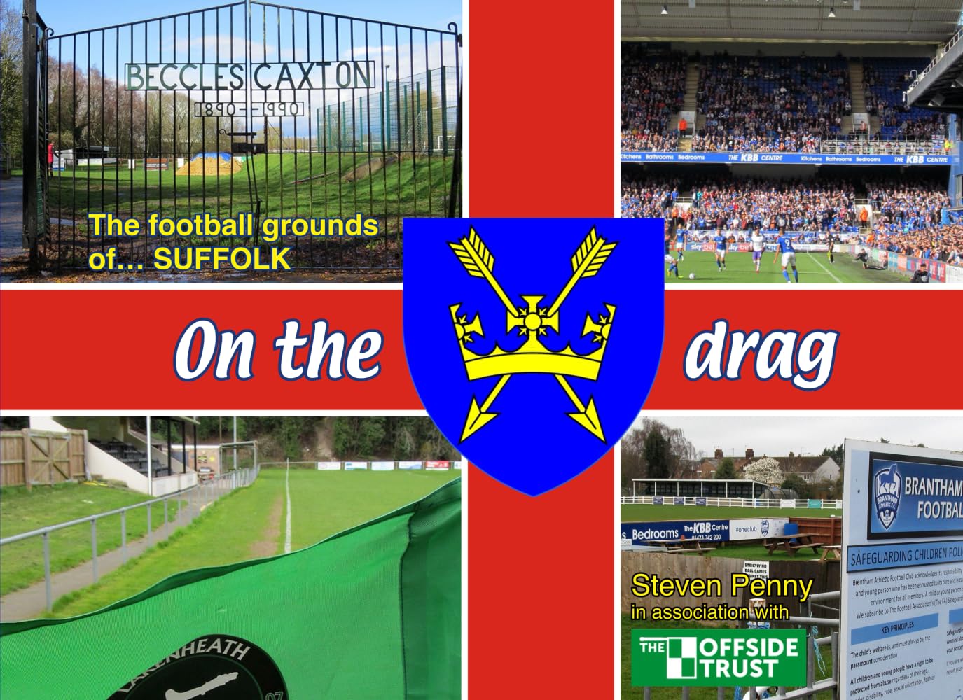 On the drag – the football grounds of Suffolk