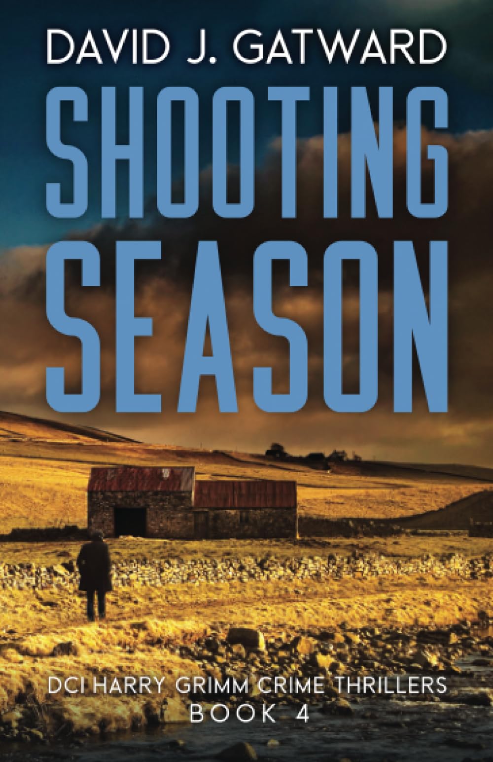 Shooting Season: A DCI Harry Grimm Novel: 4 (DCI Harry Grimm Crime Thrillers)
