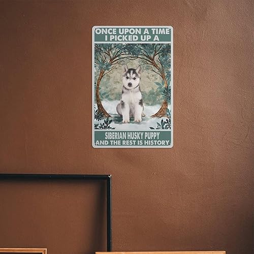 Miniatura 5 de Arte de pared de metal de husky vintage, Once Upon A Time Picked Up A Puppy And The Rest Is History Letrero artístico de placa de metal para el