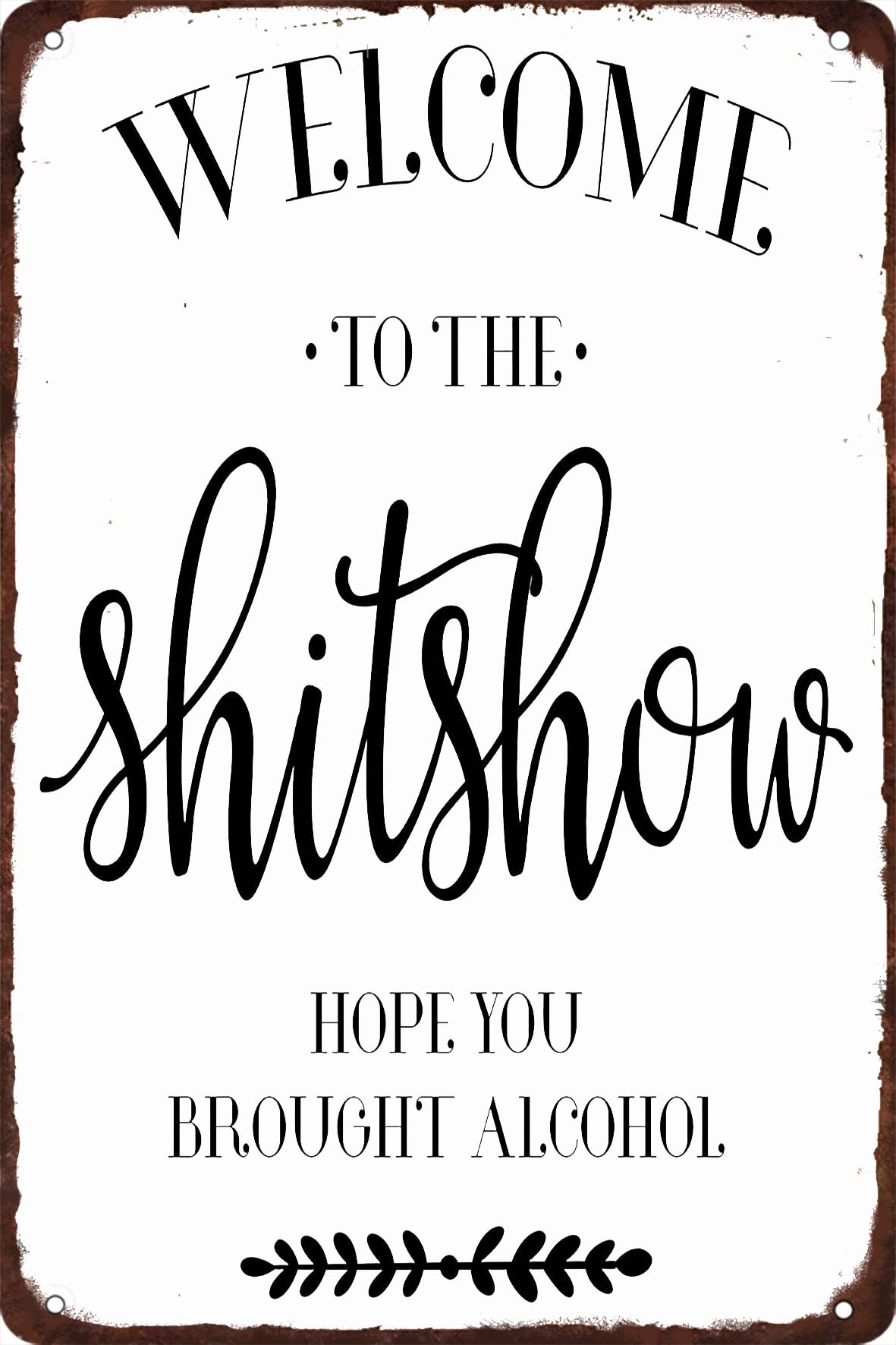 SMAZDFXX Funny Porch Sign Welcome to the show Metal Tin Sign Vintage Retro Poster Welcome Door Sign for Cafe Bar Home Door Farmhouse Wall Decor Plaque 12"x16"