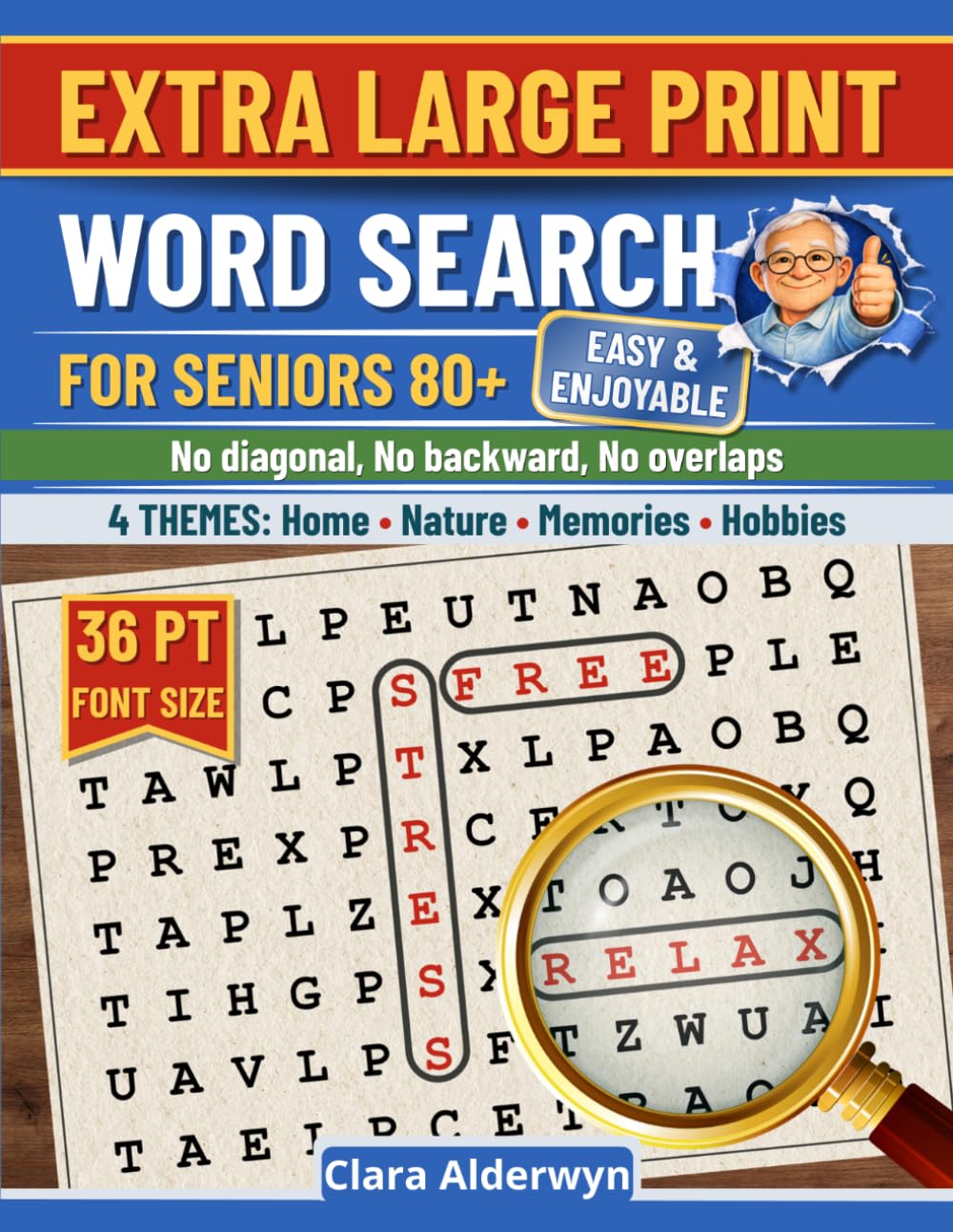 Extra Large Print Word Search for Seniors 80+: No diagonal, No backward, No overlaps