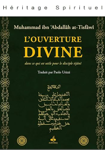 Ouverture Divine : Dans Ce Qui Est Utile pour le Disciple Tijani (l )