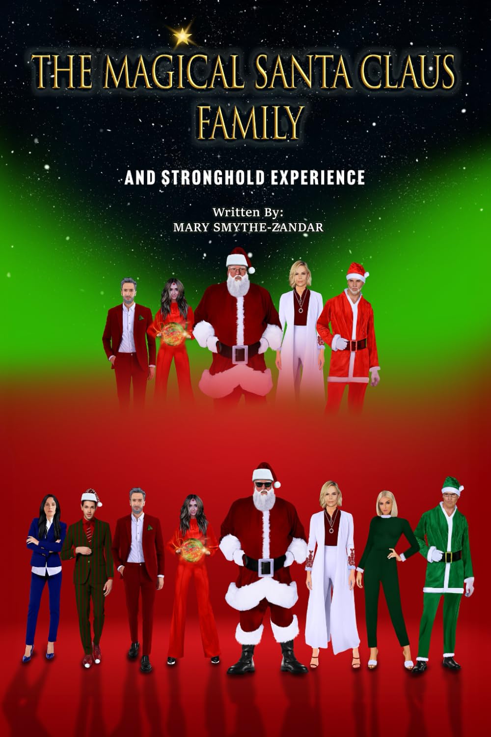 THE MAGICAL SANTA CLAUS FAMILY AND STRONGHOLD EXPERIENCE: MAGICAL SANTA CLAUS FAMILY AND STRONGHOLD EXPERIENCE
