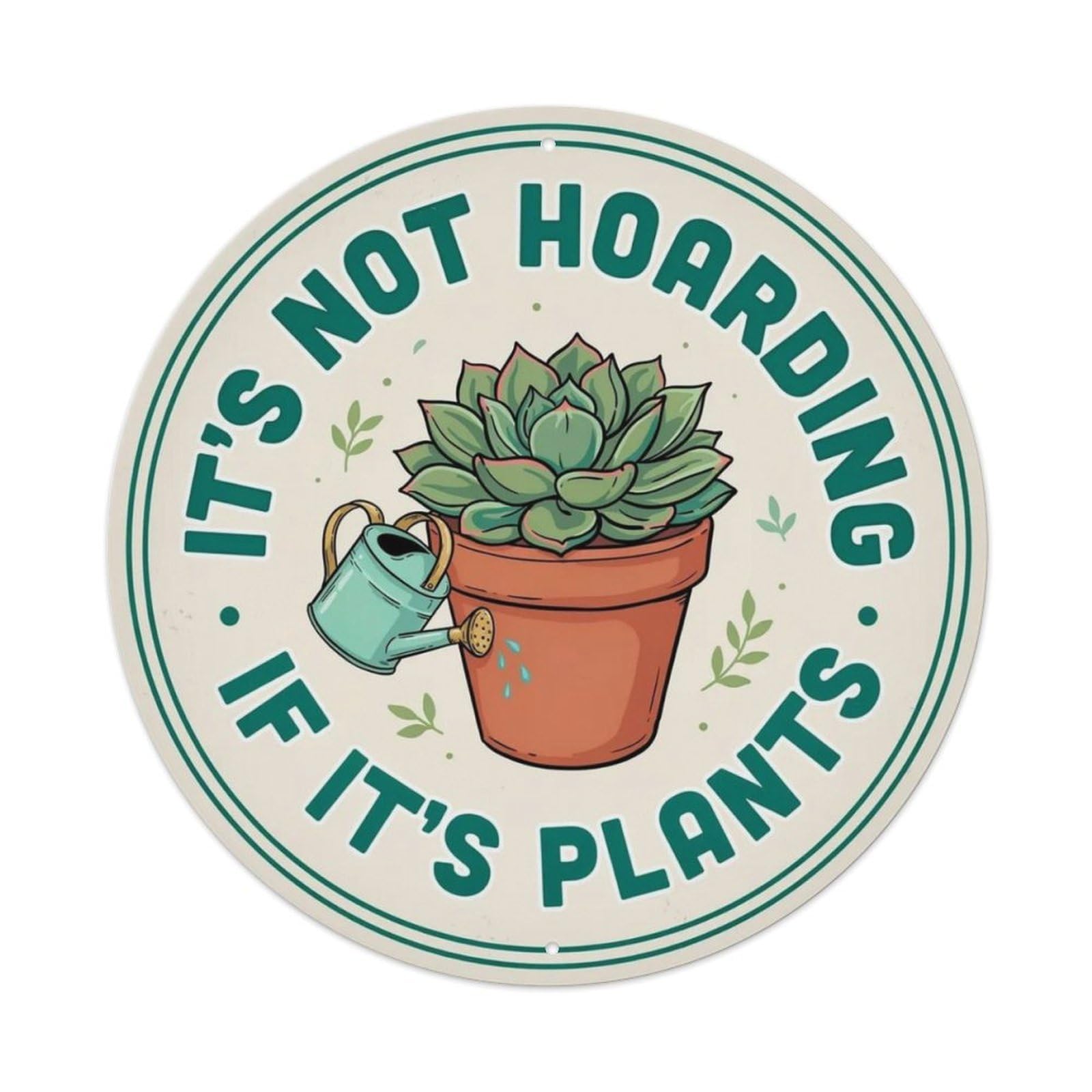 Plant Hoarding Metal Tin Sign Plaque
