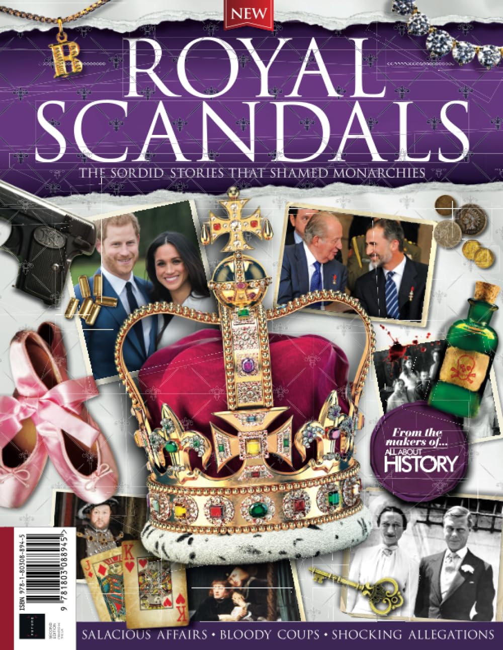All About History Royal Scandals: The sordid stories that shamed monarchies