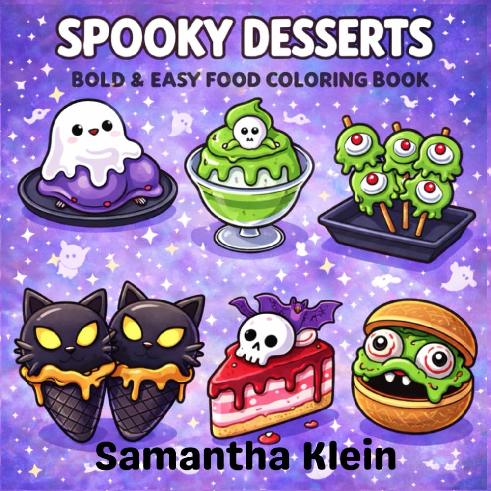 Spooky Desserts Bold & Easy Food Coloring Book for Teens and Adults: 40 Cute Snacks and Drinks to Color and Relax