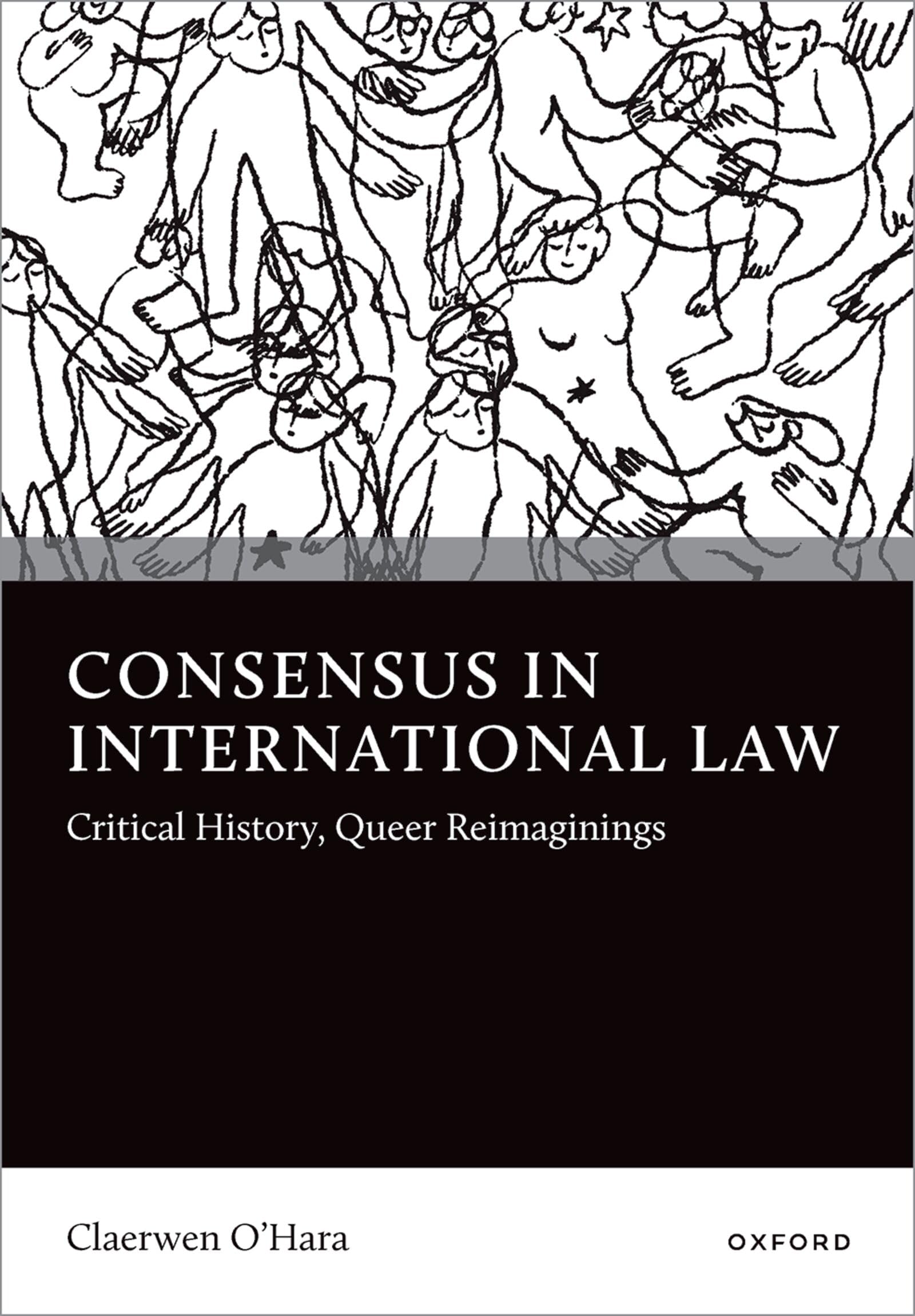 Consensus in International Law: Critical History, Queer Reimaginings