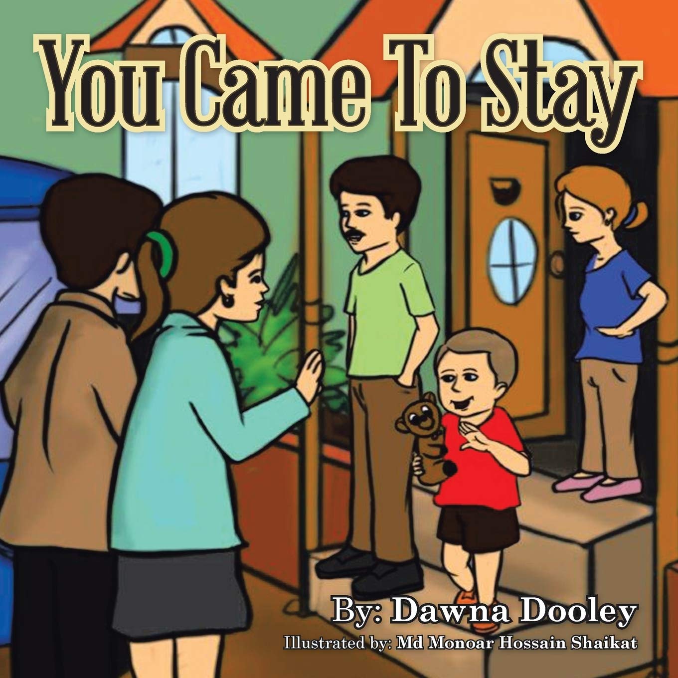 You Came To Stay