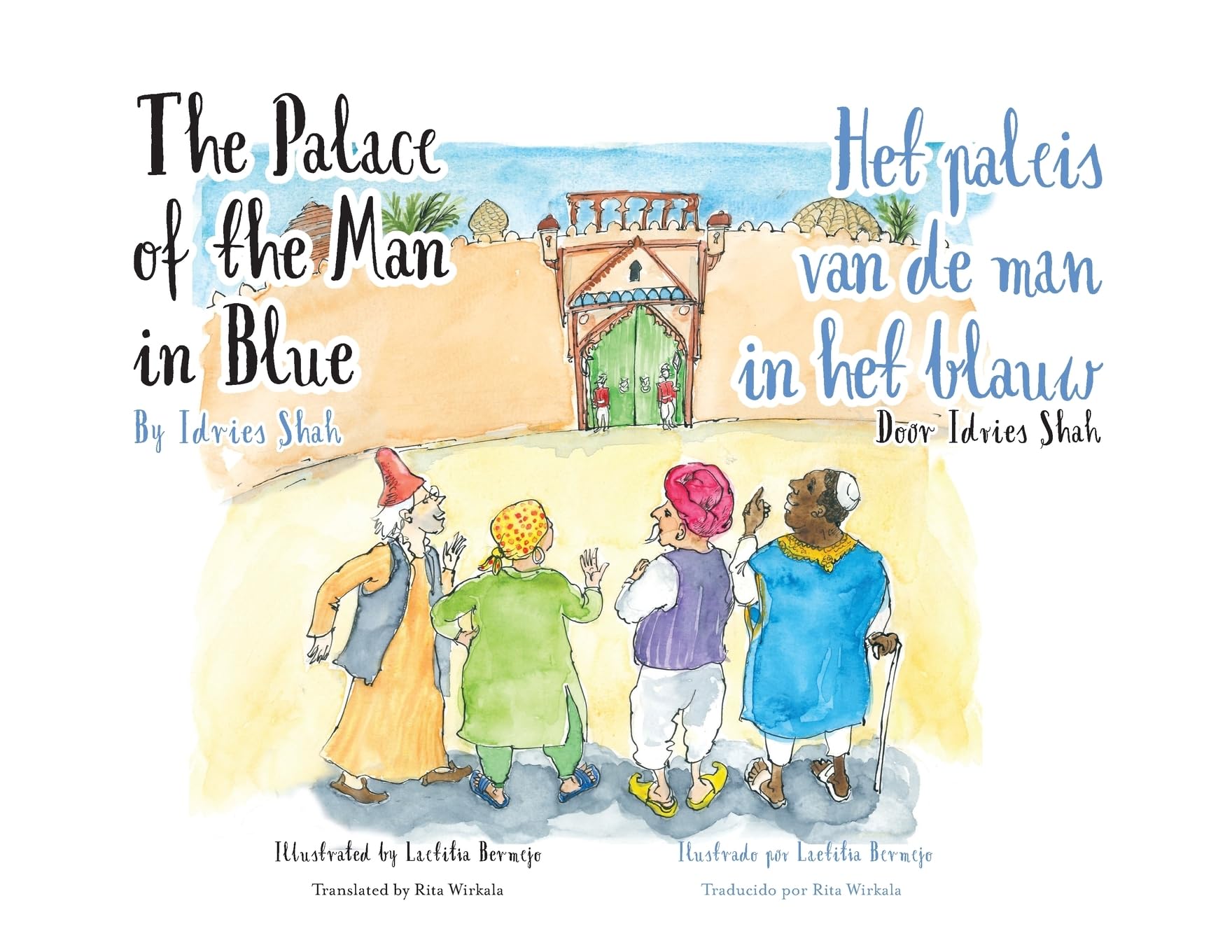 The Palace of the Man in Blue / Het paleis van de man in het blauwl: Bilingual English-Dutch Edition / Tweetalige Engels-Nederlands editie (Teaching Stories)
