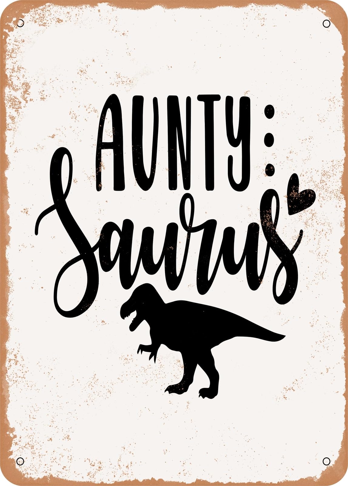 Miaomansenstore Metal Sign - Aunty Saurus - Vintage Rusty Look Home Decor