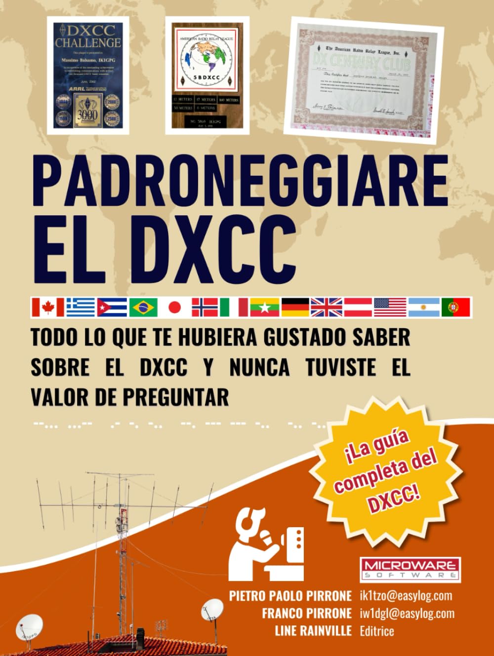 Padroneggiare el DXCC: Todo lo que siempre quisiste saber sobre el DXCC y nunca te atreviste a preguntar.