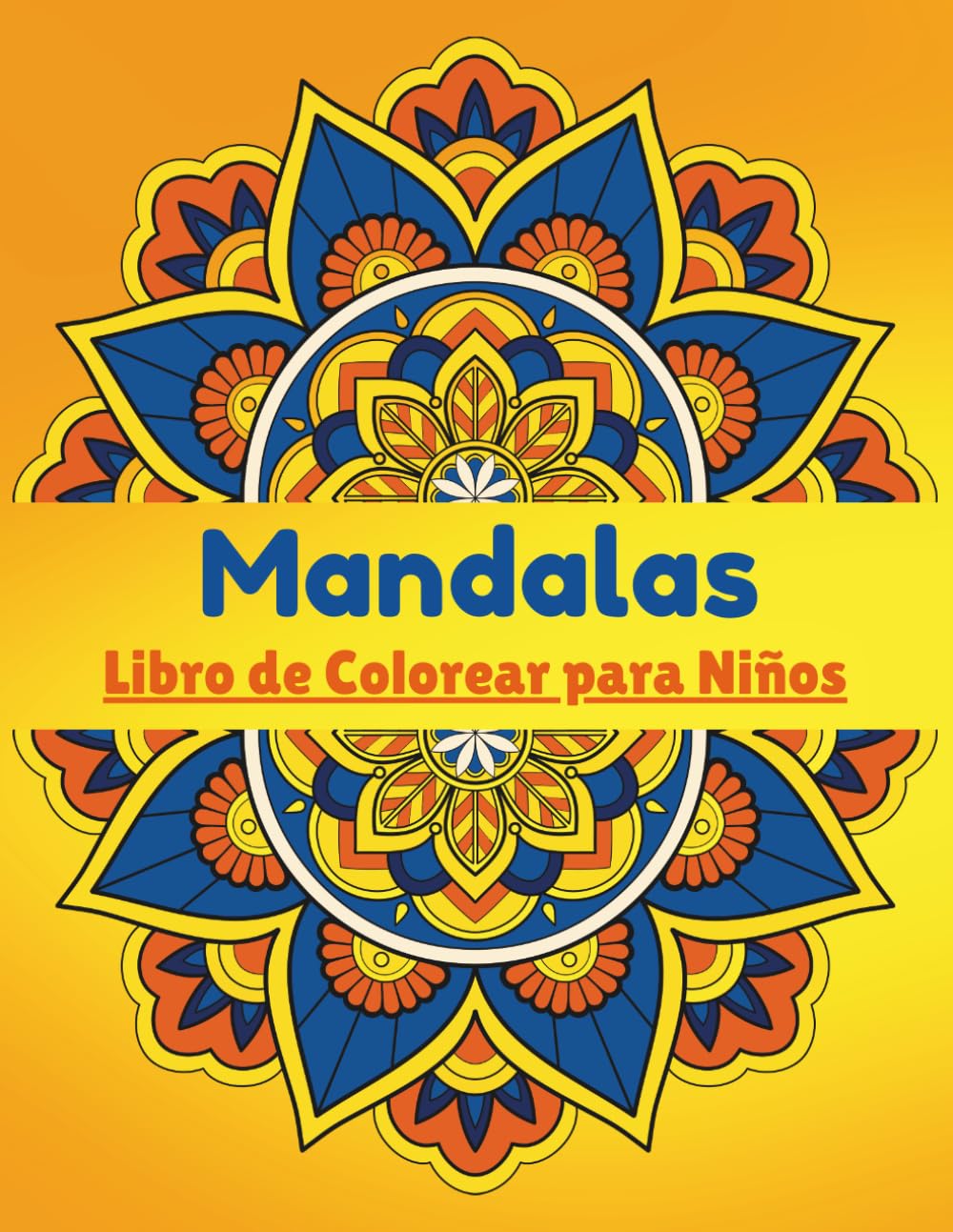 Mandalas Libro de Colorear para Niños: 50 Mandalas para Niños: Colorear, Relajarse y Aprender