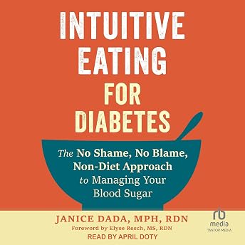 Intuitive Eating for Diabetes Audiobook by Janice Dada MPH RDN