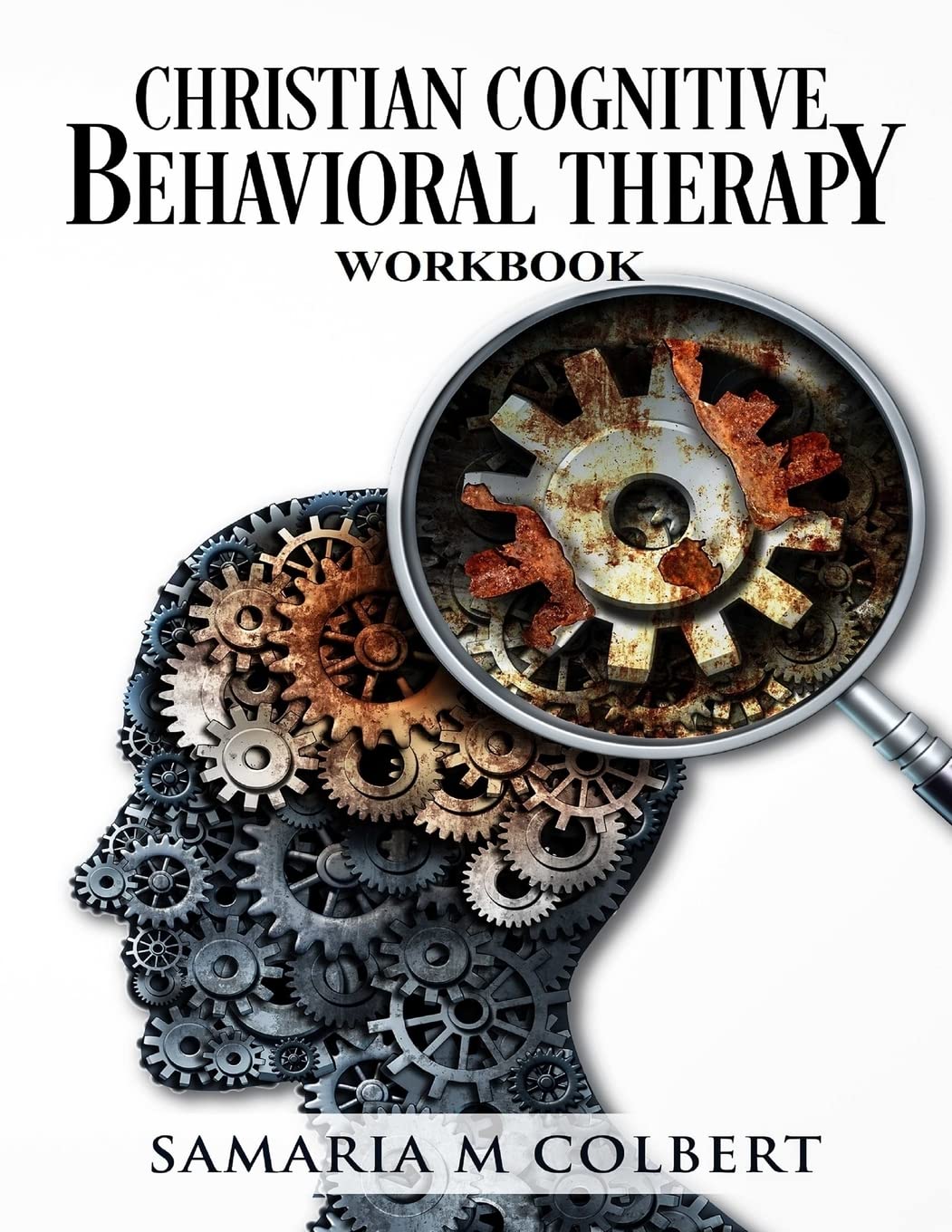 Christian Cognitive Behavioral Therapy Workbook: Volume 2