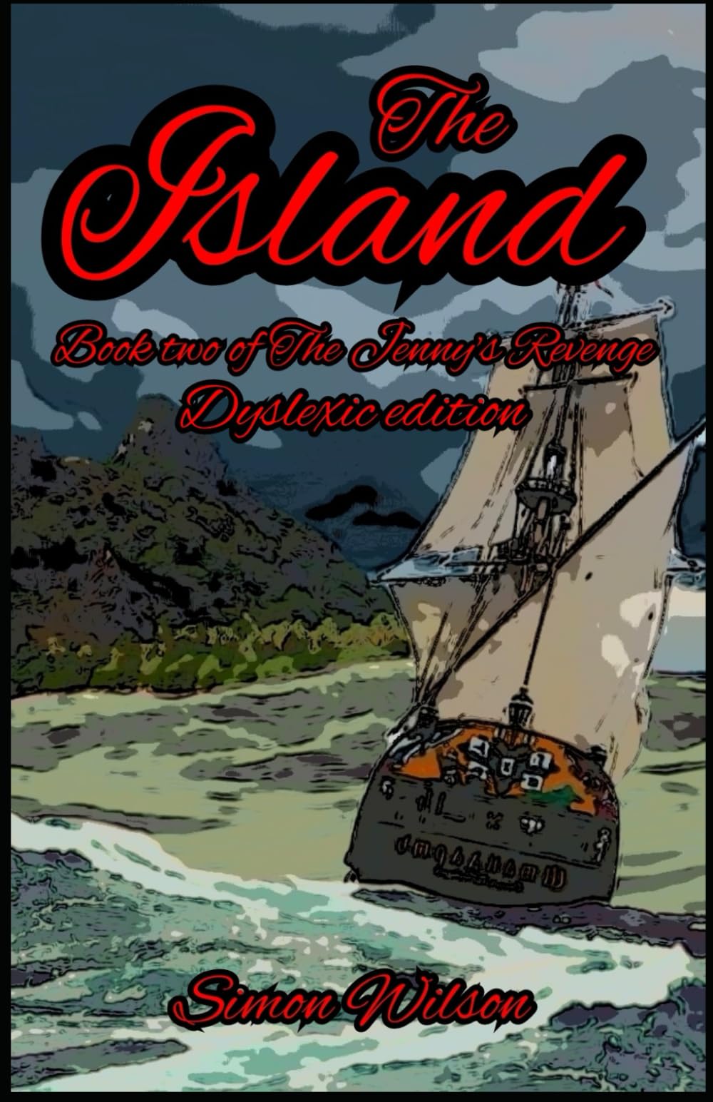 The Island. Book two of the Jenny's Revenge. Dyslexic edition.