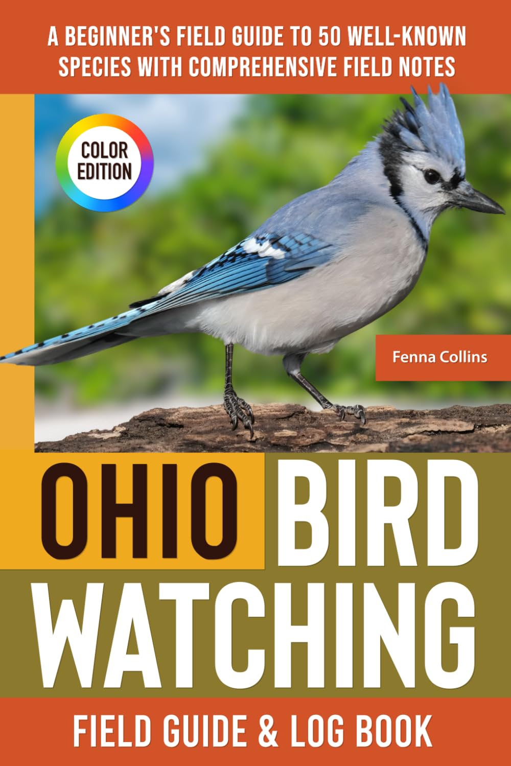 Ohio Birdwatching - Field Guide: A Beginner's Field Guide to the Most Known Species with Comprehensive Notes (Ohio Bird Identification Book)      Paperback – March 20, 2025