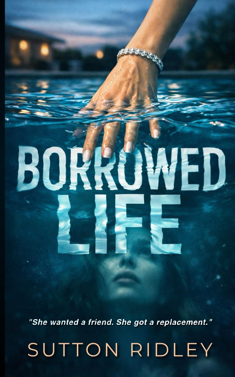 Borrowed Life: A Gripping Psychological Thriller of Toxic Friendship and Obsession