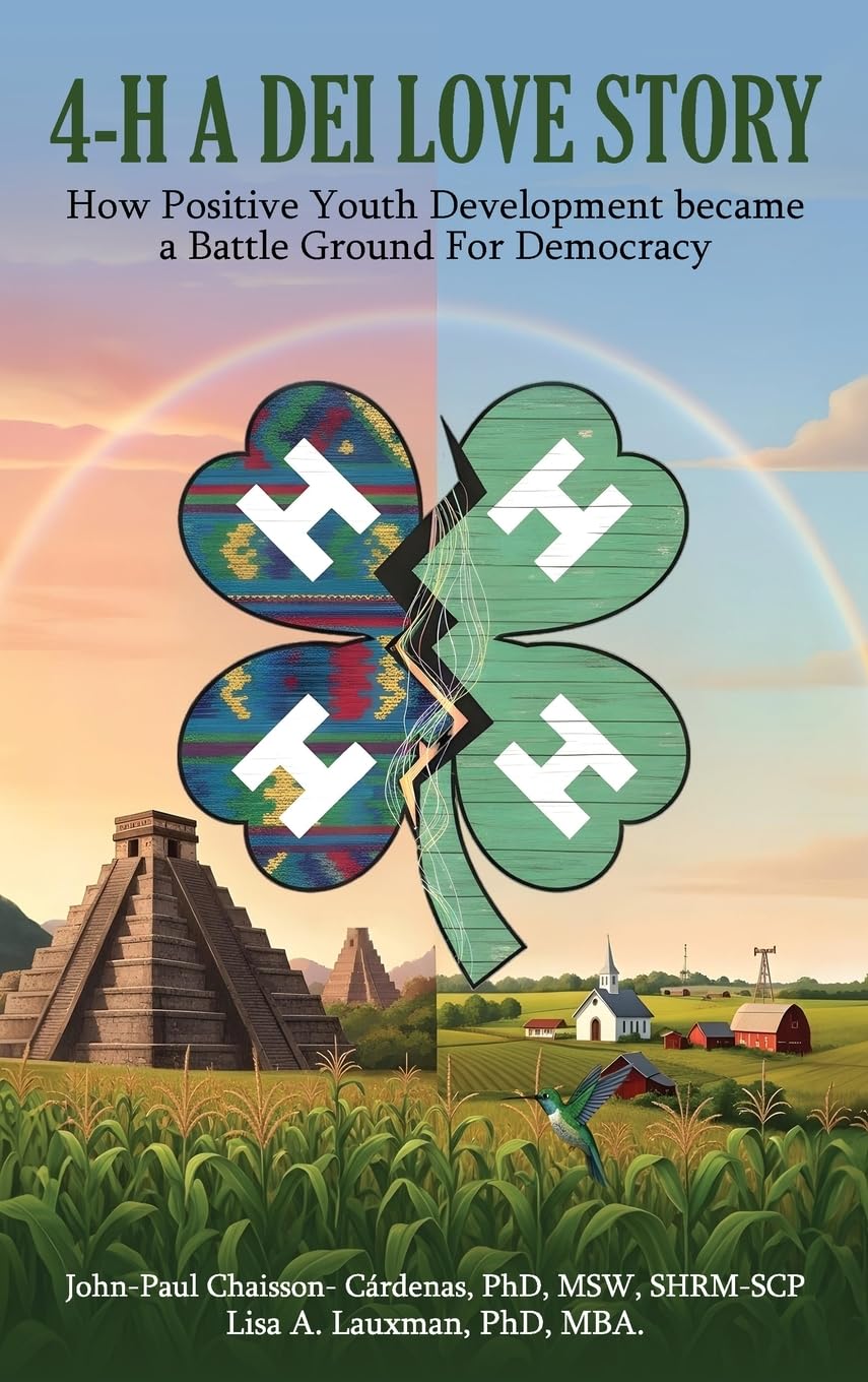 4-H - A DEI Love Story: How Positive Youth Development Became a Battleground for Democracy