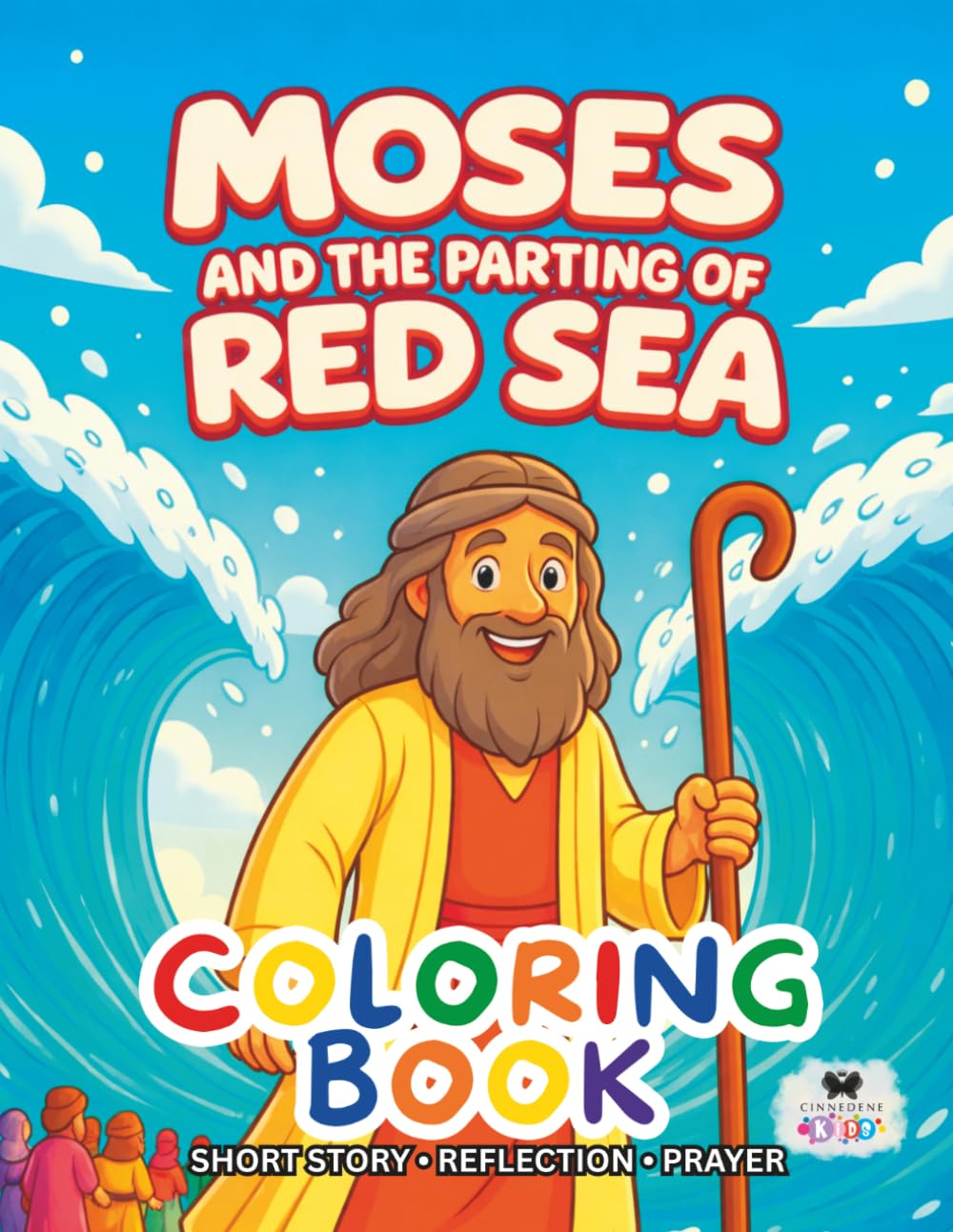 Moses and the Parting of the Red Sea: A Short Illustrated Bible Story and Coloring Book for Children | 8.5 x 11 inches, 45 Pages | Single-sided coloring pages | Perfect for crayons and colored pencils