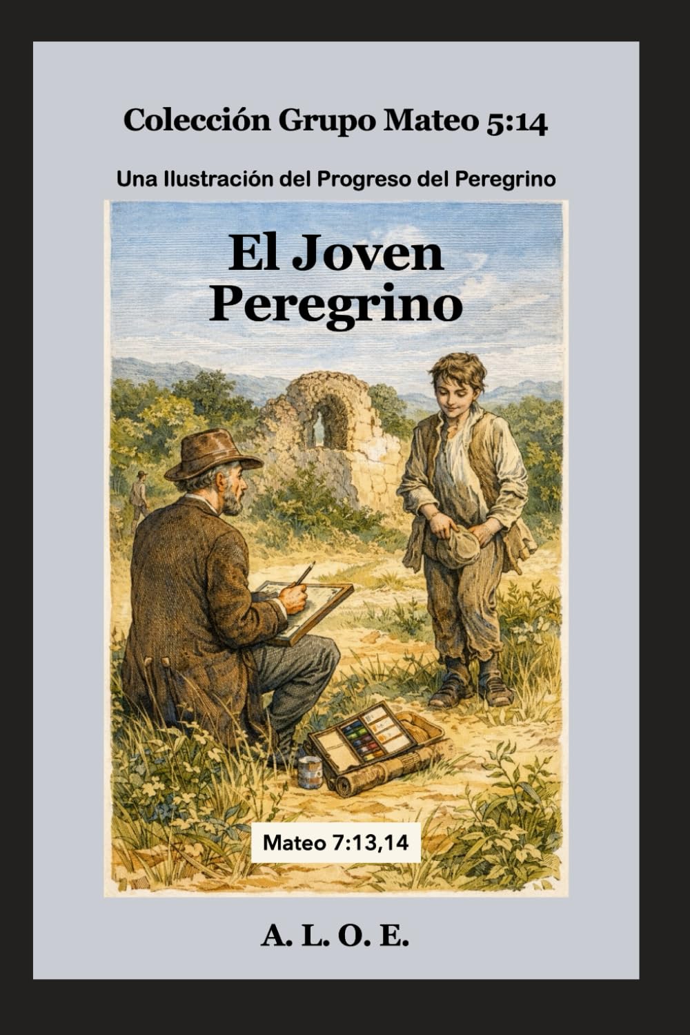 El Joven Peregrino: Una Ilustración del Progreso del Peregrino
