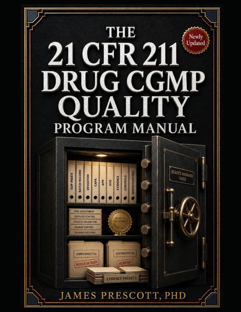The 21 CFR 211 Drug cGMP Quality Program Manual: SOP Architecture, Batch Record Systems, Deviation and CAPA Workflows, and Inspection-Readiness Tools for Pharmaceutical Manufacturing Quality Teams