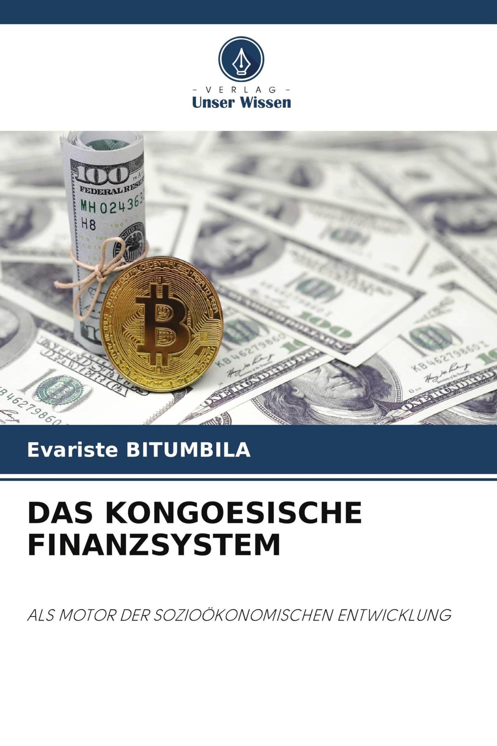 DAS KONGOESISCHE FINANZSYSTEM: ALS MOTOR DER SOZIOÖKONOMISCHEN ENTWICKLUNG