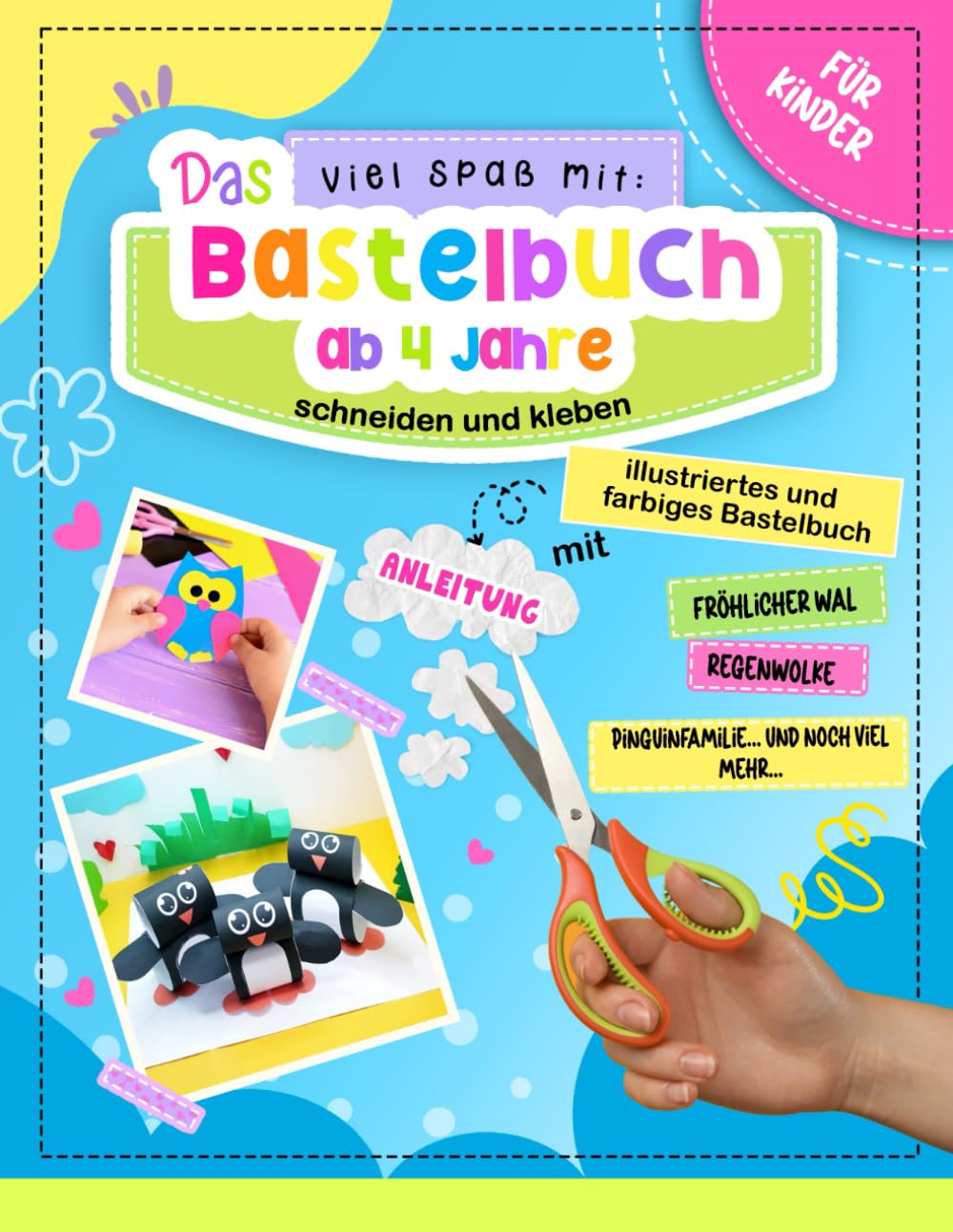 Bastelbuch ab 4 Jahre: Kreative Kunst für kleine Entdecker, nach dem Schneiden und Kleben erhält man wunderschöne dreidimensionale Figuren. (German