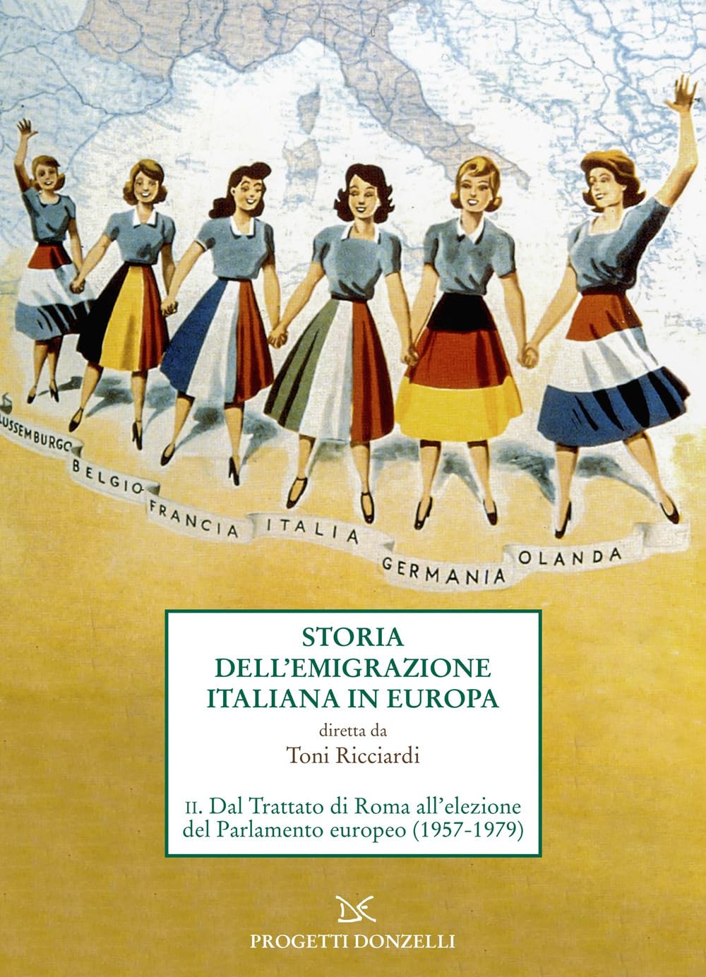 Storia Dell'emigrazione Italiana In Europa. Dal Trattato Di Roma All'elezione Del Parlamento Europeo (1957-1979) (Vol. 2) - 4