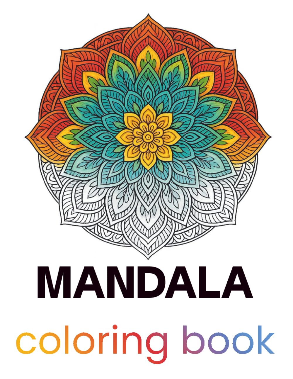 Mandala Coloring Book for Adults: 60 Relaxing Mandala Designs for Stress Relief, Mindfulness, and Creativity
