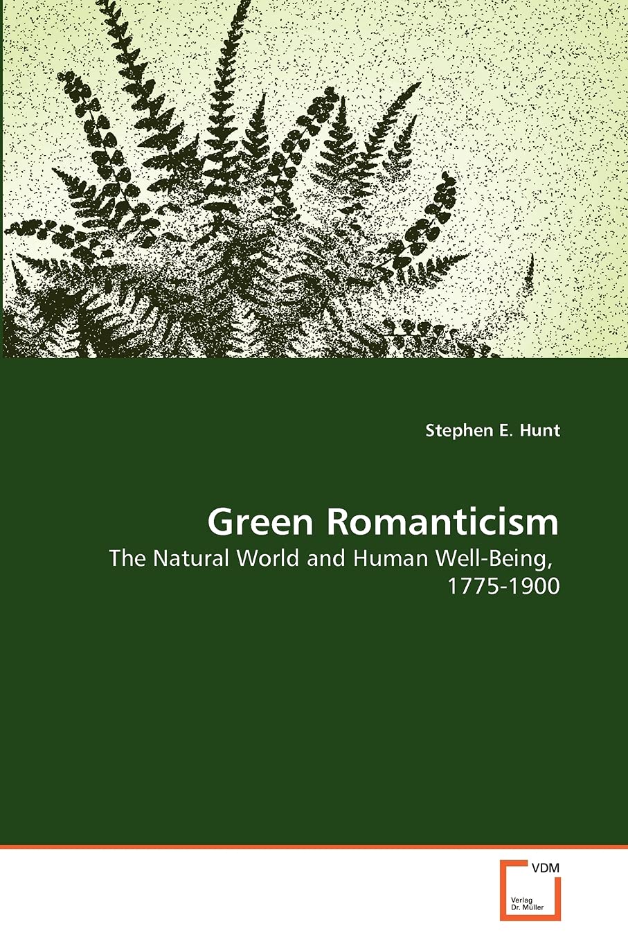 Green Romanticism: The Natural World and Human Well-Being, 1775-1900