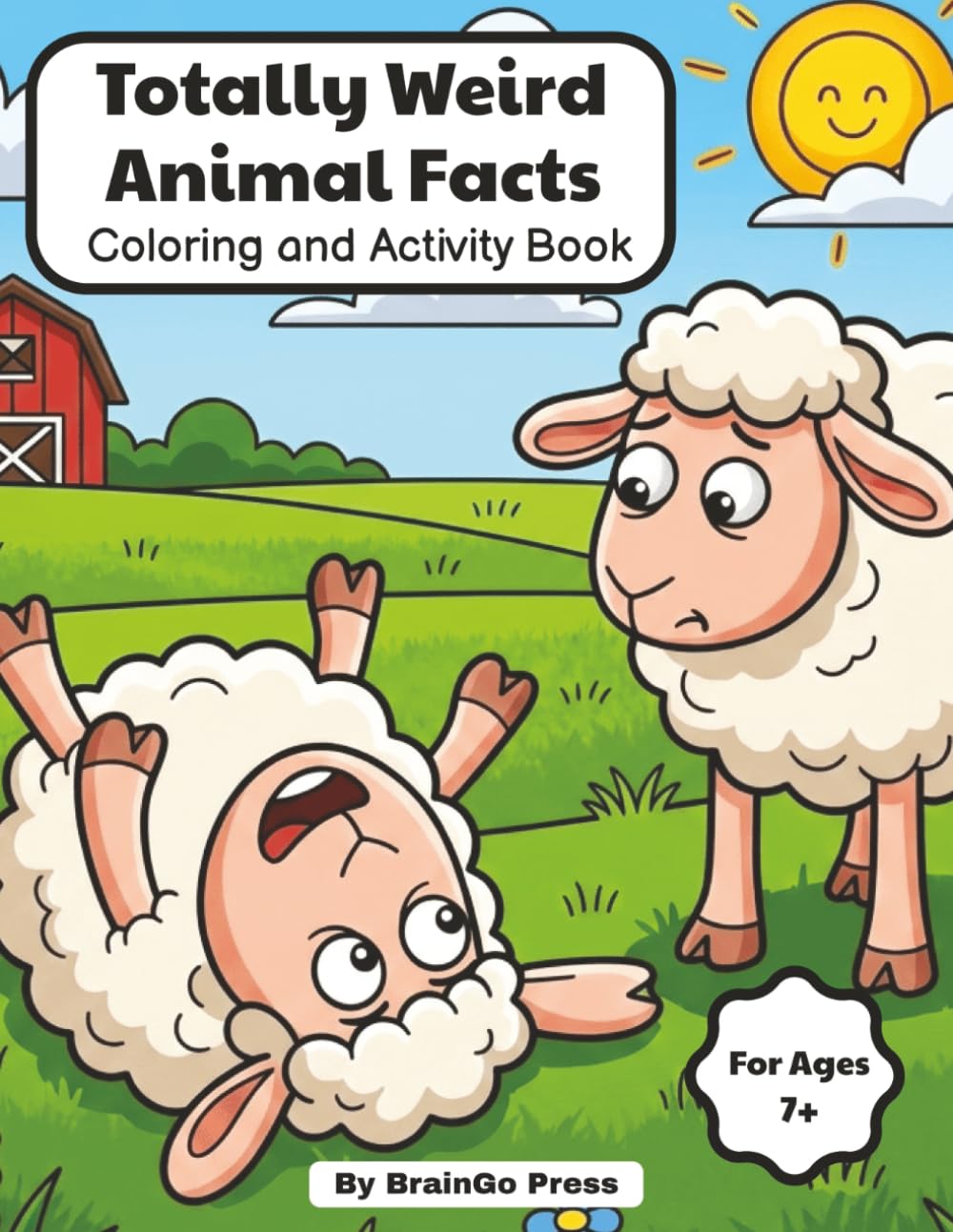 Totally Weird Animal Facts: Coloring and Activity Book