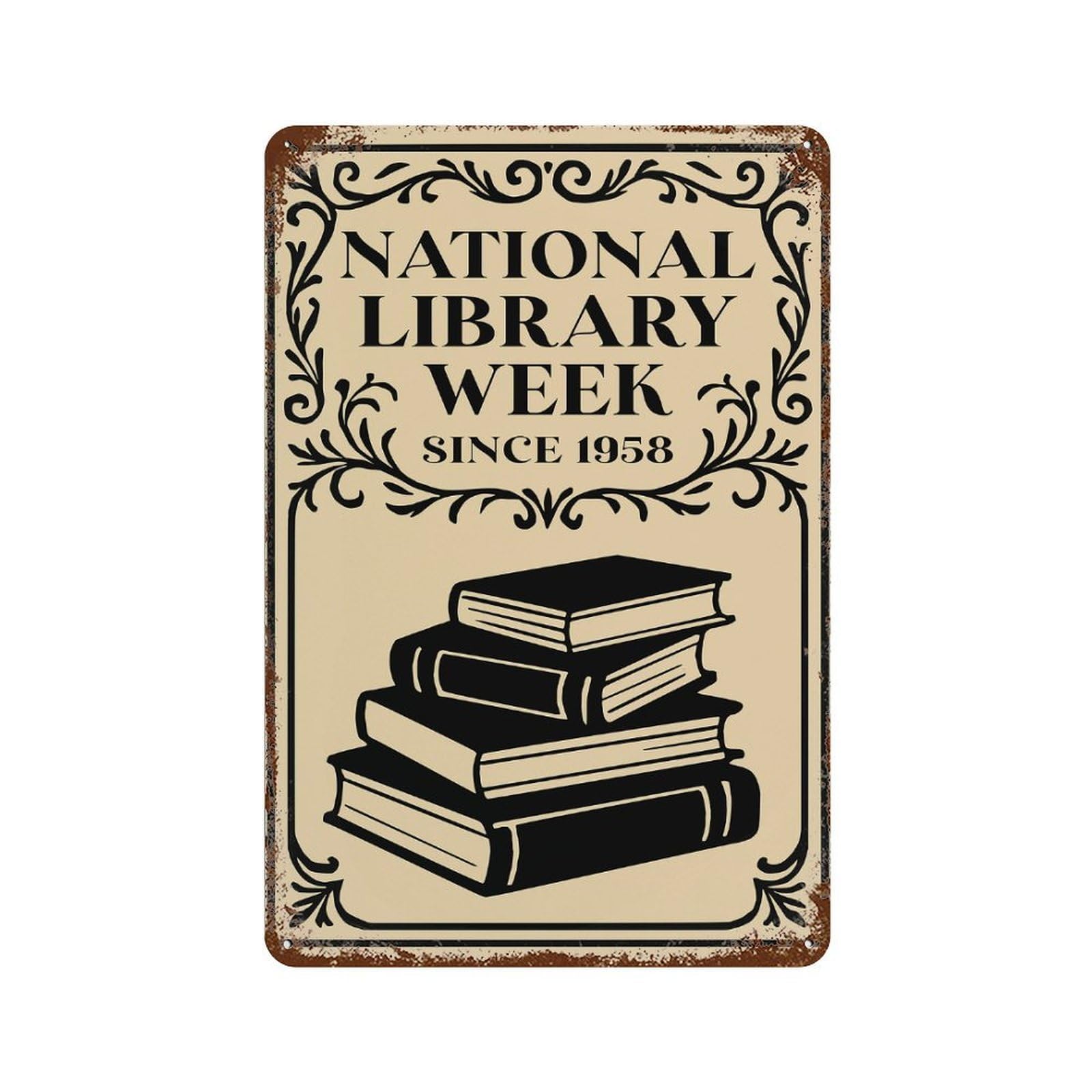 National Library Week Poster Aged Metal Wall Plaque 11.8"x7.9", for Shed, Workshop And Garage Wall Decor, Old School Wall Decor