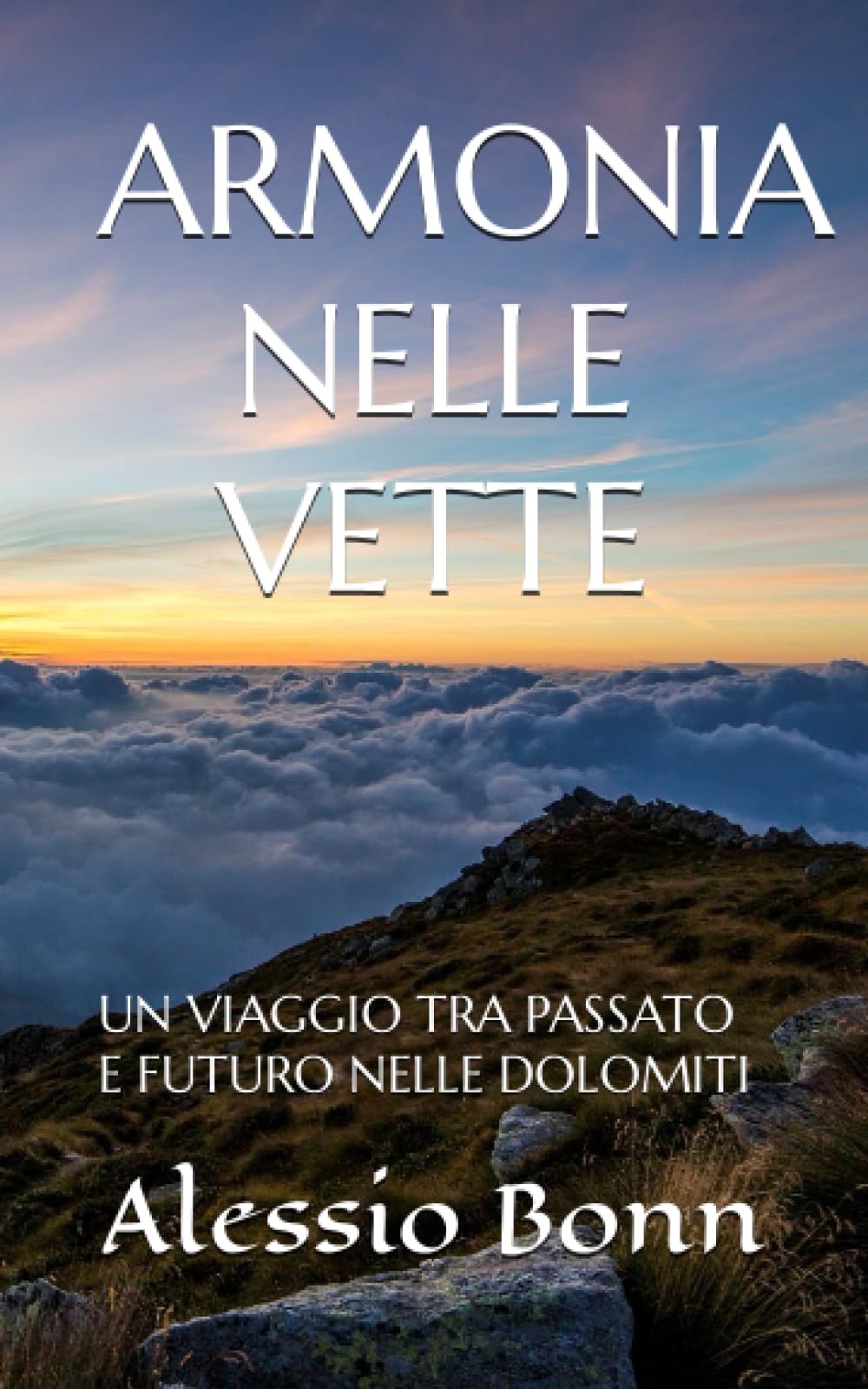 ARMONIA NELLE VETTE: UN VIAGGIO TRA PASSATO E FUTURO NELLE DOLOMITI