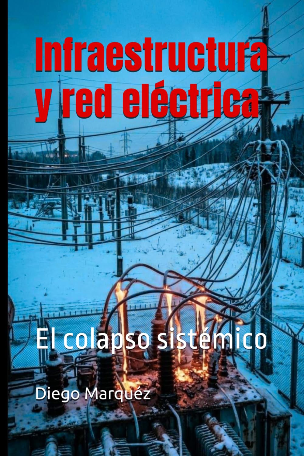 Infraestructura y red eléctrica: El colapso sistémico (El Reporte del Coche Eléctrico)