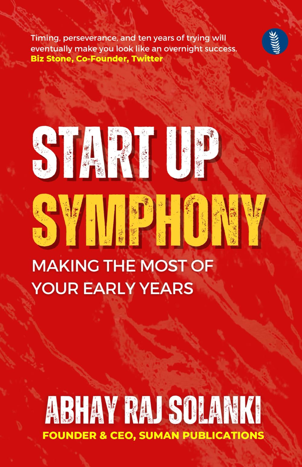 Startup Symphony: Making the Most of Your Early Years