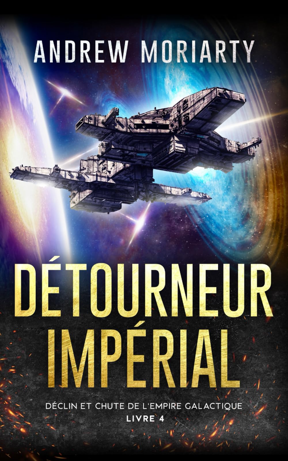 Détourneur Impérial: Déclin et Chute de l'Empire Galactique Livre 4