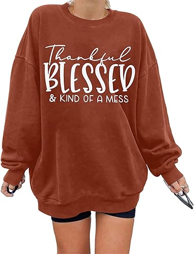 VILOVE Thankful Blessed and Kind Of a Mess Sweatshirt Women